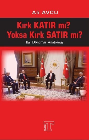 Kırk Katır mı?Yoksa Kırk Satır mı? Ali Avcu Toplumsal Kitap