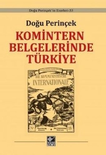 Komintern Belgelerinde Türkiye Doğu Perinçek Kaynak Yayınları