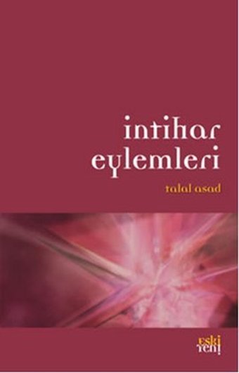 İntihar Eylemleri Talal Asad Eskiyeni Yayınları