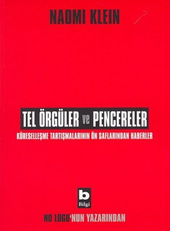 Tel Örgüler ve Pencereler Naomi Klein Bilgi Yayınevi