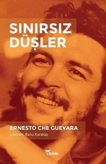 Sınırsız Düşler Ernesto Che Guevara Yazılama