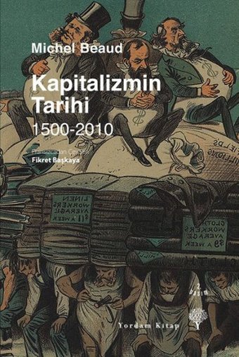 Kapitalizmin Tarihi 1500 - 2010 Michel Beaud Yordam Kitap