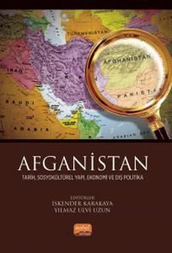 Afganistan - Tarih Sosyokültürel Yapı Ekonomi ve Dış Politika Kolektif Nobel Bilimsel Eserler