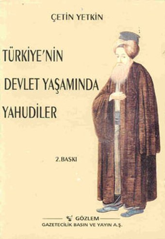 Türkiye'nin Devlet Yaşamında Yahudiler Çetin Yetkin Gözlem Gazetecilik Basın ve Yayın A