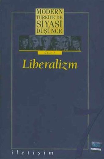 Modern Türkiye'de Siyasi Düşünce Cilt 7-Liberalizm Kolektif İletişim Yayınları