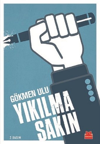 Yıkılma Sakın Gökmen Ulu Kırmızı Kedi