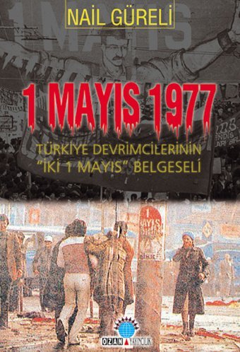 1 Mayıs 1977 Nail Güreli Ozan Yayıncılık