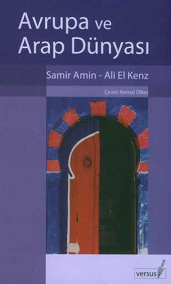 Avrupa ve Arap Dünyası Samir Amin Versus
