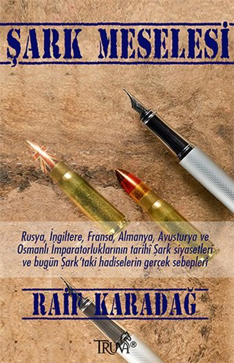 Şark Meselesi Raif Karadağ Truva Yayınları