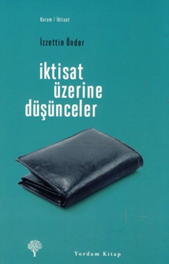 İktisat Üzerine Düşünceler İzzettin Önder Yordam Kitap