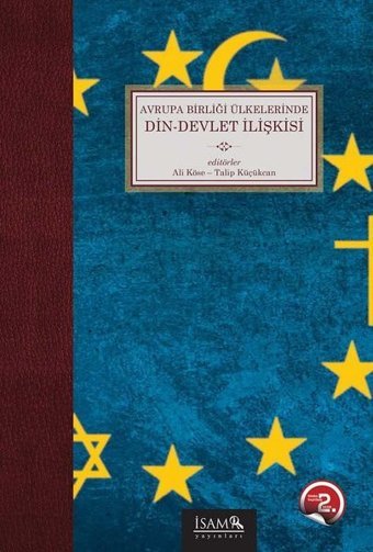 Avrupa Birliği Ülkelerinde Din Devlet İlişkisi Talip Küçükcan, Ali Köse İsam Yayınları