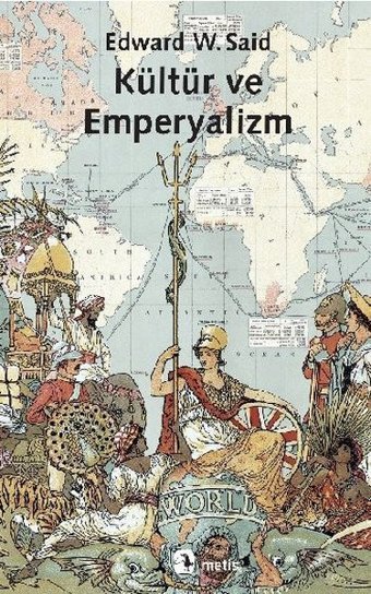 Kültür ve Emperyalizm Edward W. Said Metis Yayınları