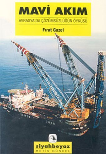 Mavi Akım Fırat Gazel Metis Yayınları