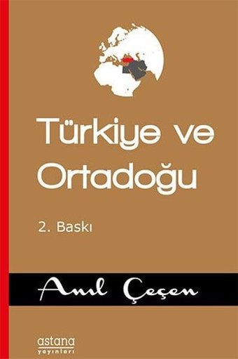 Türkiye ve Ortadoğu Anıl Çeçen Astana Yayınları