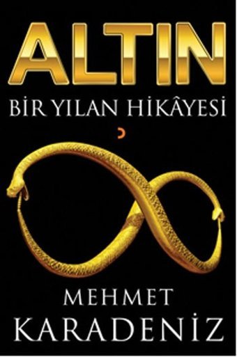 Altın - Bir Yılan Hikayesi Mehmet Karadeniz Cinius