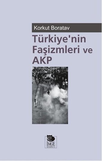 Türkiye'nin Faşizmleri ve AKP Korkut Boratav İmge Kitabevi