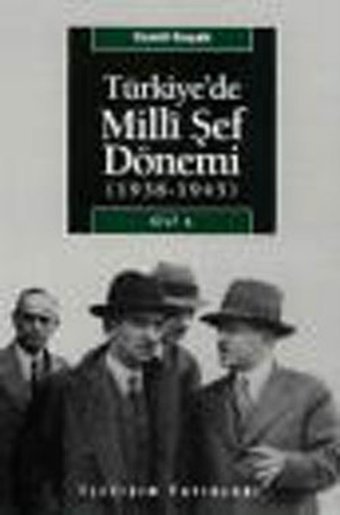 Türkiye'de Milli Şef Dönemi 1 - (1938-1945) Cemil Koçak İletişim Yayınları