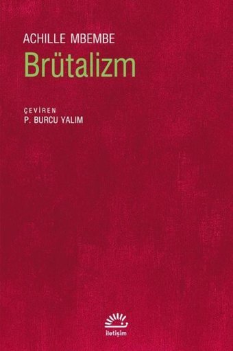 Brütalizm Achille Mbembe İletişim Yayınları