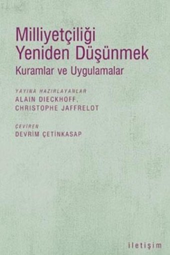 Milliyetçiliği Yeniden Düşünmek Alain Dieckhoff İletişim Yayınları