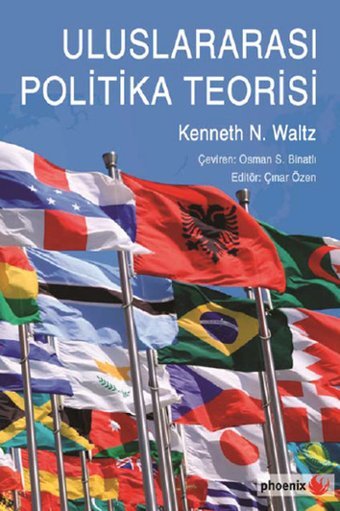 Uluslararası Politika Teorisi Kenneth N. Waltz Phoenix
