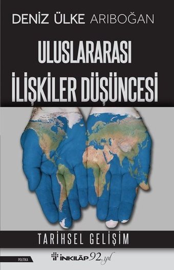 Uluslararası İlişkiler Düşüncesi Deniz Ülke Arıboğan İnkılap Kitabevi