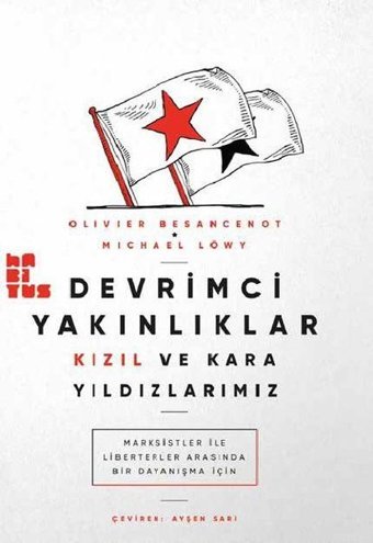 Devrimci Yakınlıklar: Kızıl ve Kara Yıldızlarımız Michael Löwy Habitus Kitap