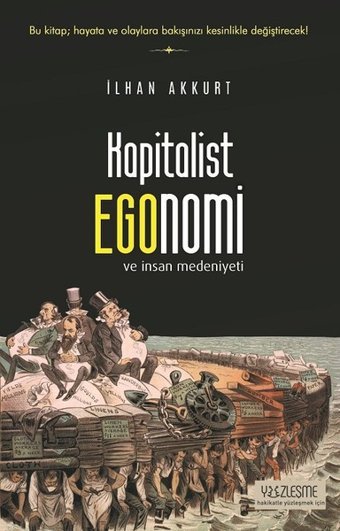 Kapitalist Egonomi ve İnsan Medeniyeti İlhan Akkurt Yüzleşme