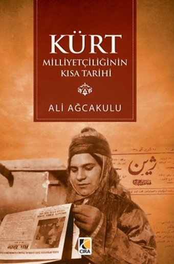 Kürt Milliyetçiliğinin Kısa Tarihi Ali Ağcakulu Çıra Yayınları