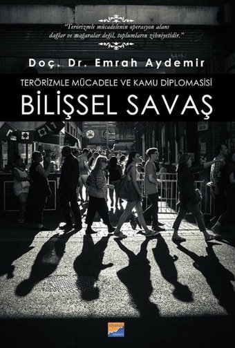 Terörizmle Mücadele ve Kamu Diplomasisi: Bilişsel Savaş Emrah Aydemir Siyasal Kitabevi