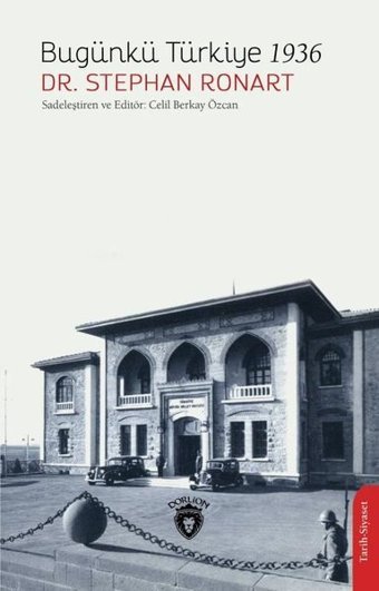 Bugünkü Türkiye 1936 Stephan Ronart Dorlion Yayınevi