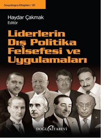 Liderlerin Dış Politika Felsefesi ve Uygulamaları Kolektif Doğu Kitabevi
