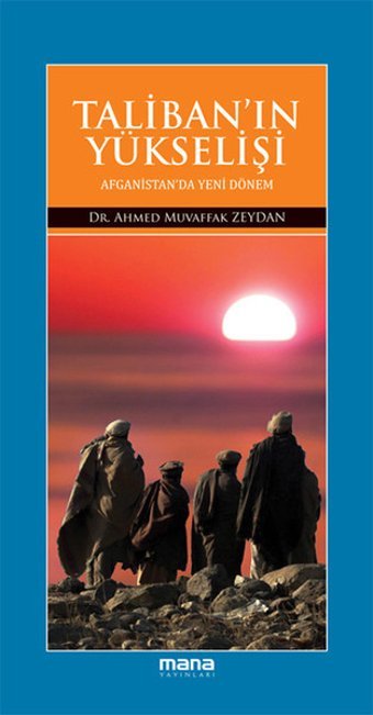 Taliban'ın Yükselişi Muvaffak Zeydan Mana Yayınları