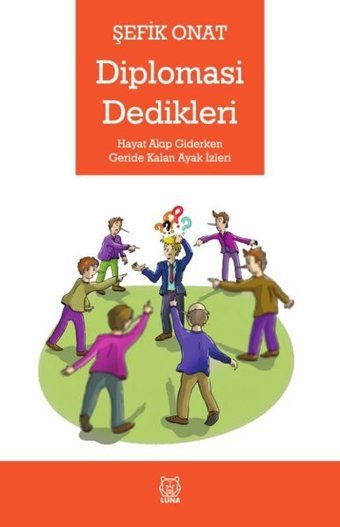 Diplomasi Dedikleri Şefik Onat Luna Yayınları
