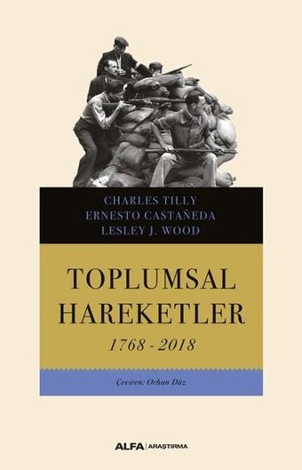 Toplumsal Hareketler 1768 - 2018 Charles Tilly Alfa Yayıncılık