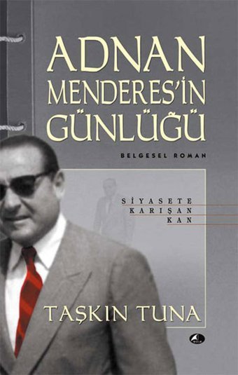 Adnan Menderes'in Günlüğü Taşkın Tuna Şule Yayınları