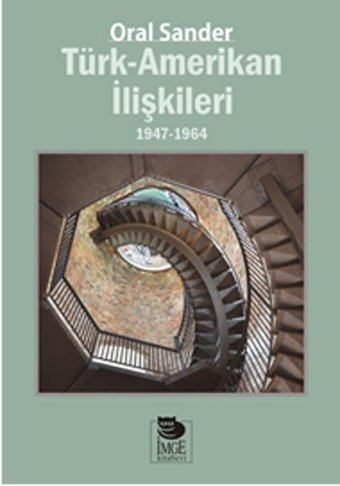 Türk Amerikan İlişkileri Oral Sander İmge Kitabevi