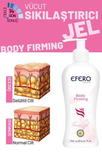 Efero Sıkılaştırıcı Selülit Jeli 250 ml