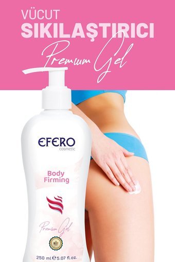 Efero Sıkılaştırıcı Selülit Jeli 250 ml