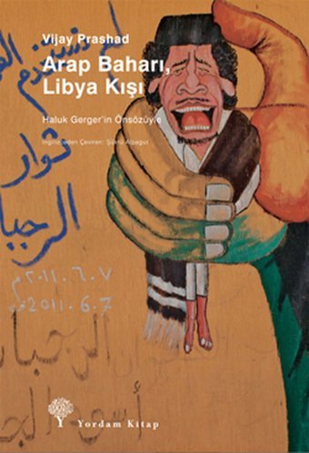 Arap Baharı Libya Kışı Vijay Prashad Yordam Kitap