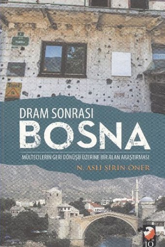 Dram Sonrası Bosna N. Aslı Şirin Öner IQ Kültür Sanat Yayıncılık