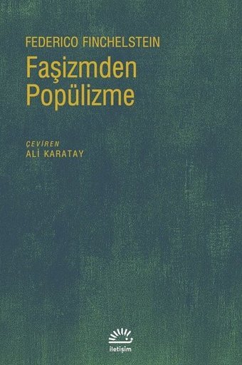 Faşizmden Popülizme Federico Finchelstein İletişim Yayınları