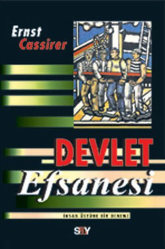 Devlet Efsanesi-Mihenk Taşları 4 Ernst Cassirer Say Yayınları