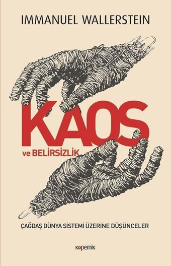 Kaos Ve Belirsizlik Immanuel Wallerstein Kopernik Kitap