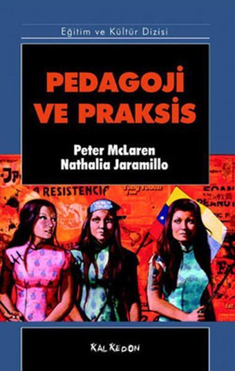 Pedagoji ve Praksis Nathalia Jaramillo, Peter McLaren Kalkedon