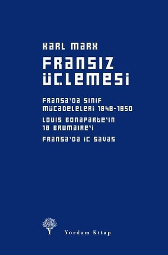 Fransız Üçlemesi Karl Marx Yordam Kitap
