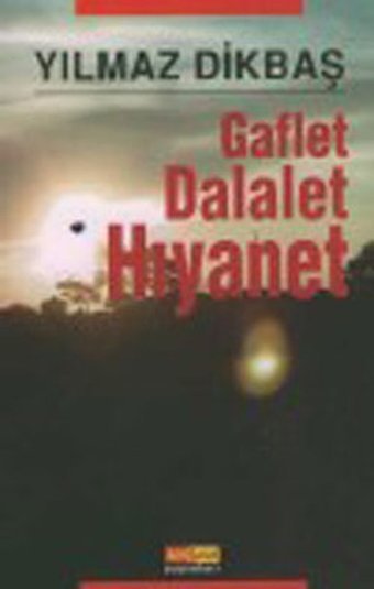 GafletDalaletHıyanet Yılmaz Dikbaş Berfin Yayınları