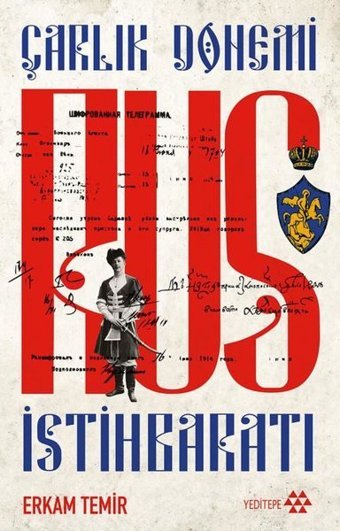 Rus İstihbaratı - Çarlık Dönemi Erkam Temir Yeditepe Yayınevi