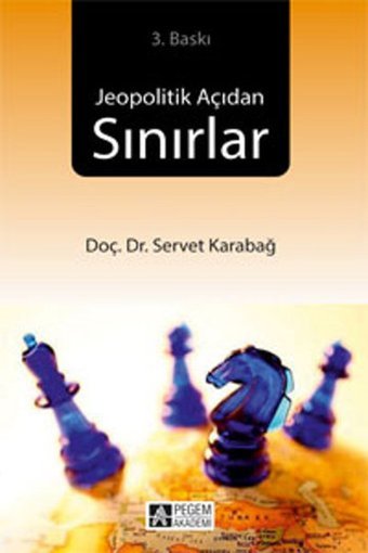 Jeopolitik Açıdan Sınırlar Servet Karabağ Pegem Akademi Yayıncılık