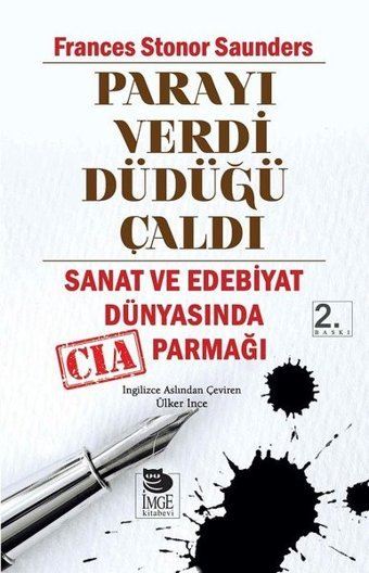 Parayı Verdi Düdüğü Çaldı Frances Stonor Saunders İmge Kitabevi