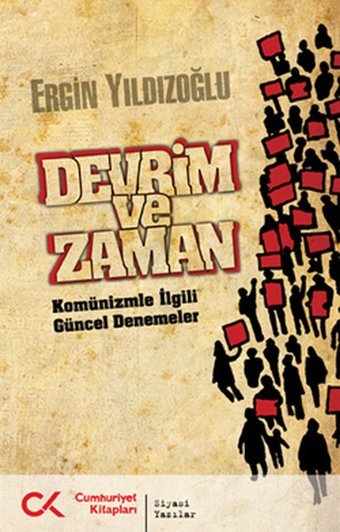 Devrim ve Zaman Ergin Yıldızoğlu Cumhuriyet Kitapları